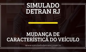 Mudança de Característica do Veículo